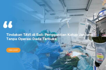 Tindakan TAVI di Bali